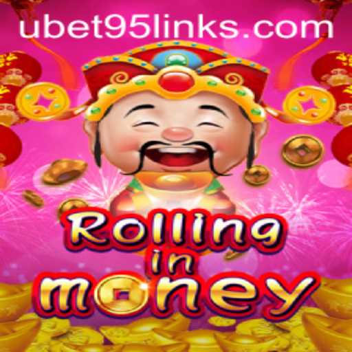 RollingInMoney: The Thrilling Game Experience with Ubet95